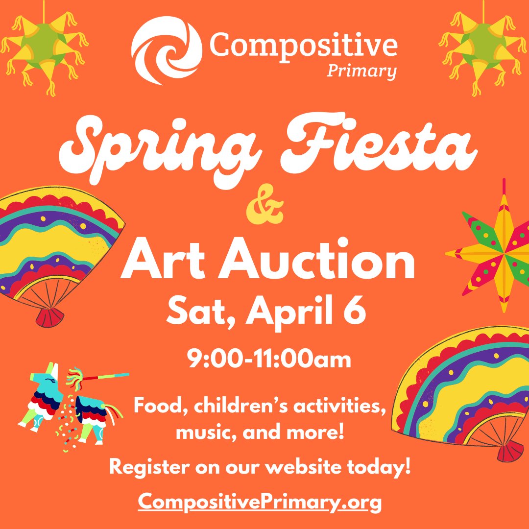Our friends at Compositive Primary are hosting a Spring Fiesta and Art Auction. 

Spring Fiesta &amp; Art Auction
Saturday, April 6, 2024
9:00-11:00am
hubs.la/Q02kYCK_0