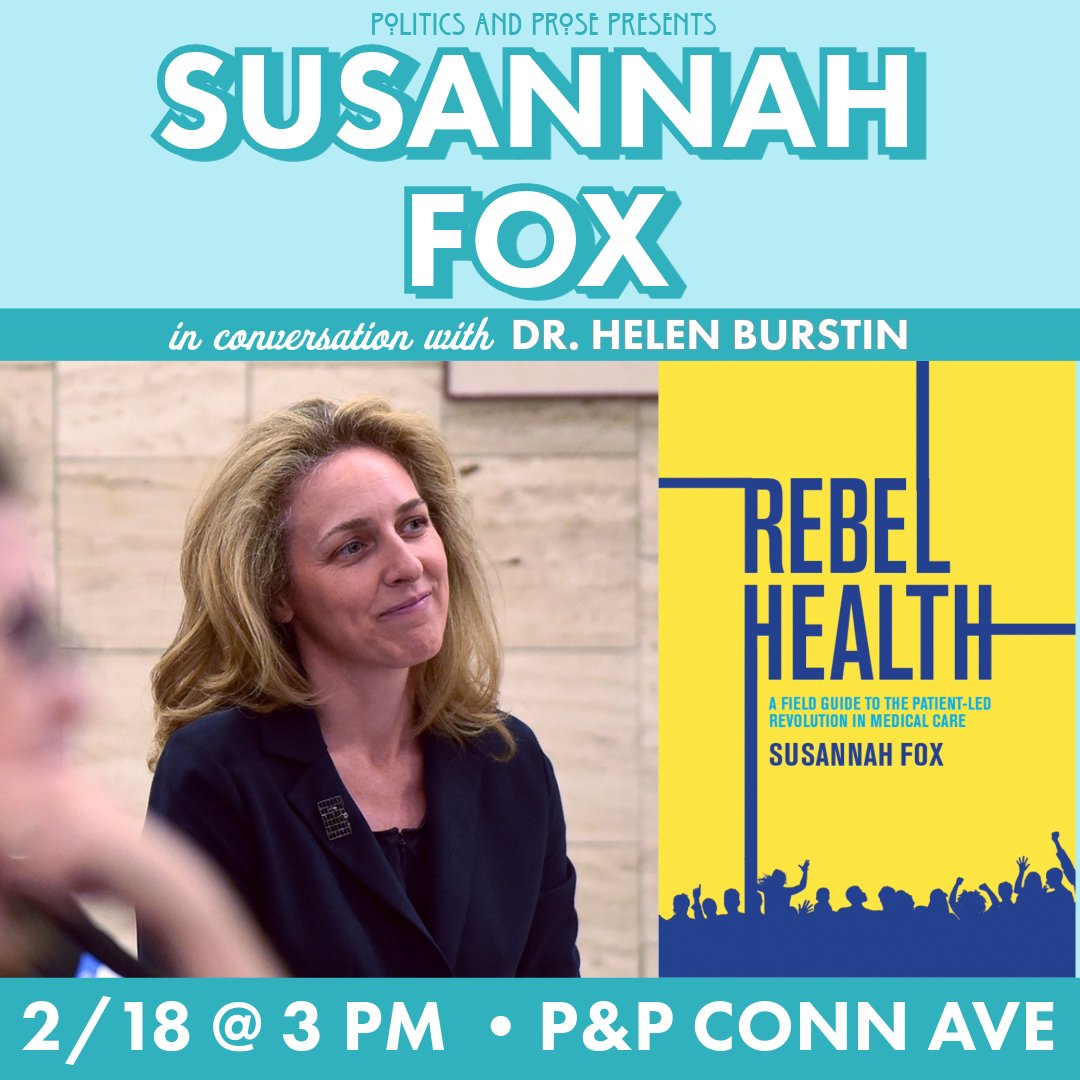 Tomorrow, join @SusannahFox to discuss REBEL HEALTH, an action-oriented and radically hopeful field guide to the underground, patient-led revolution for better health and health care - with @HelenBurstin - 3PM @ Conn Ave - bit.ly/3UEvpuV