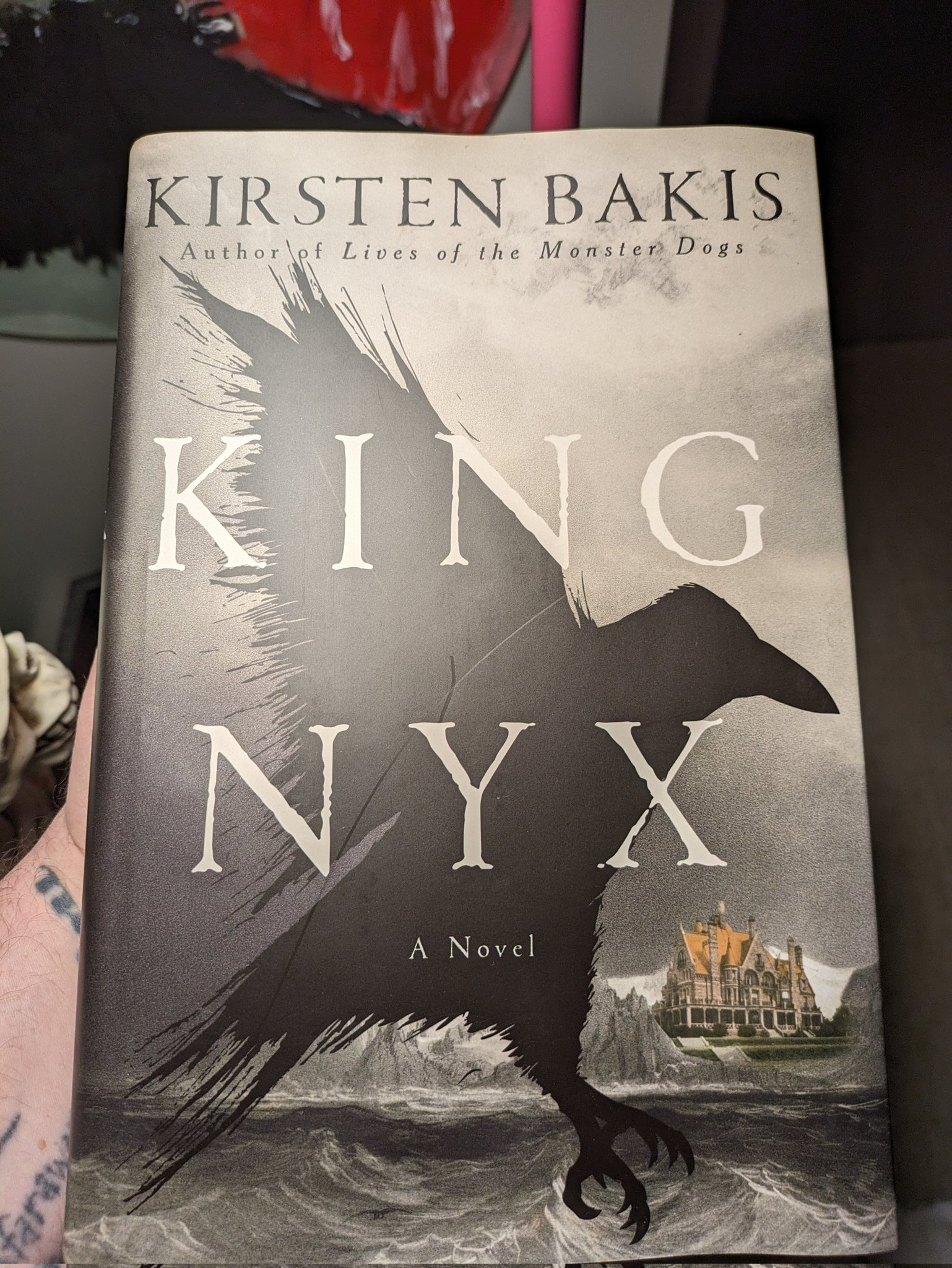 King Nyx: A Novel by Kirsten Bakis, Hardcover