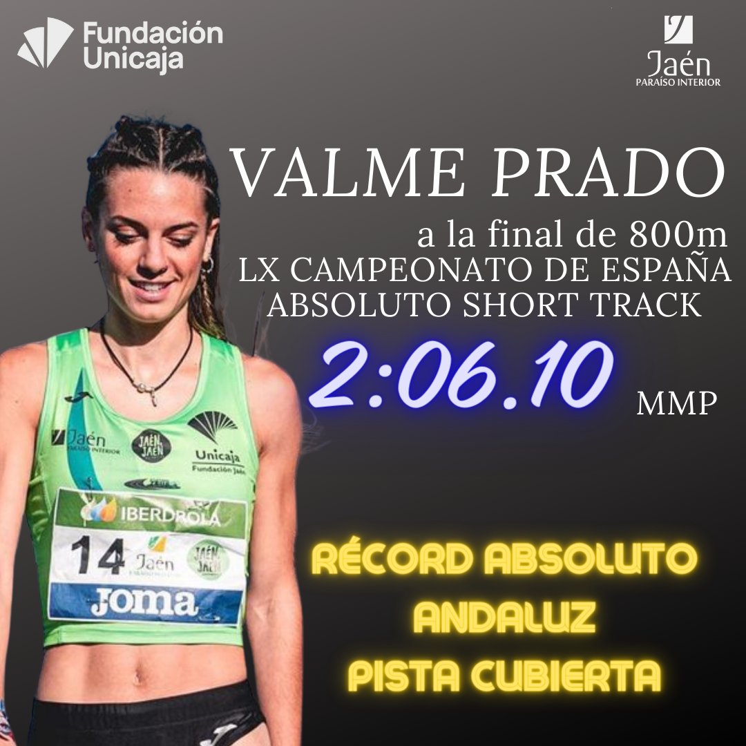 UnicajaAtletism's tweet photo. Valme Prado @valmepradod_36 a la final de 800m y una marca de 2:06.10 MMP, RECORD de Andalucia Absoluto de 800ML PC. 

@fundunicaja 
@jaenturismo_ 
@diputacionjaen 
@turismodejaen 
@ayuntamientodejaen 
@patronatodeportesjaen_ 
@fundacionandaluciaolimpica
@jaenciudaddelatletismo https://t.co/JBKG1zlWWz