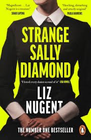 My goodness! What a compelling and moving read from Liz Nugent. #strangesallydiamond.