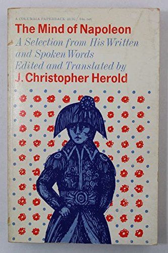 24) "L'Esprit de Napoléon : Une Sélection de ses Mots Écrits et Parlés" par J. Christopher Herold "Un portrait incroyable d'une source primaire sur un individu brillant (mais évidemment profondément imparfait)." — Sam Altman