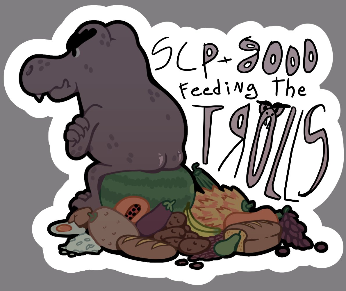 THIRD SCP-8000 sticker because I was debating whether to post the last one or not. This one was funny :) I liked it a lot SCP-8XXX: Feeding the Trolls by JDune scp-wiki.wikidot.com/8000contestjdu…