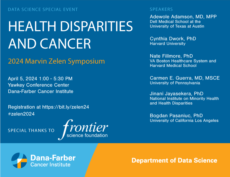 Announcing #Zelen2024! Join our annual symposium promoting #datascience in the public sphere. Health Disparities & #Cancer Fri Apr 5 1-5:30PM ET Free registration: bit.ly/zelen24 Speakers: @AdeAdamson Cynthia Dwork @nrfillmore Carmen E. Guerra @jay_jinani @bpasaniuc