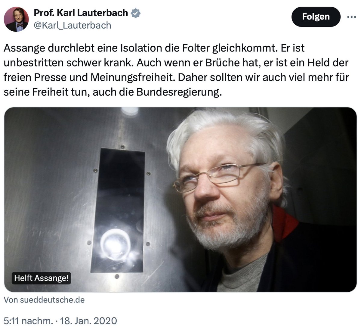 4 Jahre später ist #Lauterbach in der Bundesregierung. Wo steht sein aktuelles Posting zu Julian #Assange? @Karl_Lauterbach
