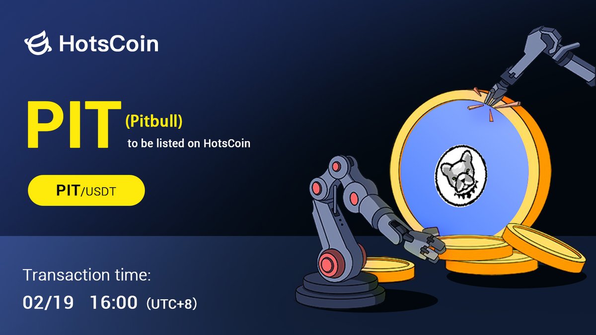 🚀 <a href="/BscPitbull/">Pitbull Token</a> $PIT(Pitbull) will soon be listed on #HotsCoin

🔥 Pair: PIT/USDT
💼 Network: BEP20

⏰ Trading: February 19, 2024, at 16:00 (UTC+8)
✍️ Details: support.hotscoin.co/hc/en-us/artic…

$PIT #Pitbull #BNBChain #BTC #eth #eths #Crypto #Web3 #CryptoListing