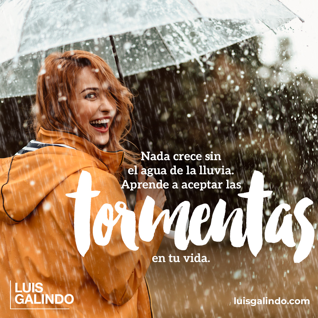 En la vida, al igual que en la naturaleza, de pronto aparecen tormentas, momentos difíciles. Aceptar las tormentas es un paso hacia la madurez. No se trata solo de soportarlas, sino de APRENDER de ellas.  #reilusionarse #estumomento #luisgalindo #adaptación #resiliencia