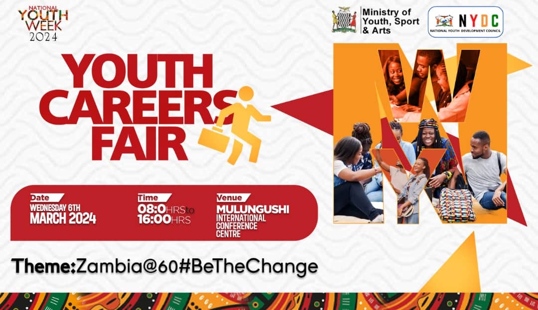 Youth Careers Fair.
As part of the Youth Week this year, The Ministry has introduced the Youth Careers Fair with the aim of helping shape the professional future of the young people.
Be part of the Youth Week under the theme:
Zambia@60. #BeTheChange.