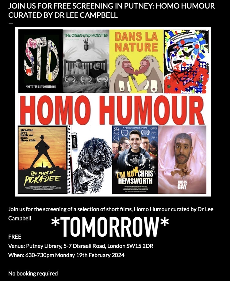leejjcampbell's tweet photo. Tomorrow @LibraryPutney 630pm-730pm. Free entry. A range of short films celebrating facets of homosexual life through comedy #poetryfilm #shortfilm #videopoetry #homohumour #putney #lgbthistorymonth #LGBTplusHM #lgbthistorymonth2024 #gayhumour https://t.co/cNYPUB4hKR