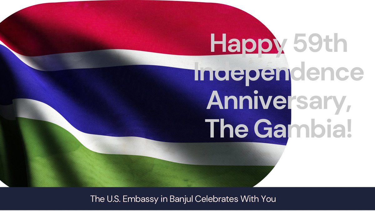 Happy 59th Independence Anniversary to The Gambia! The U.S. Embassy in Banjul joins friends and partners of The Gambia worldwide in celebrating this special milestone. Here's to a joyous and memorable 59th independence celebration!