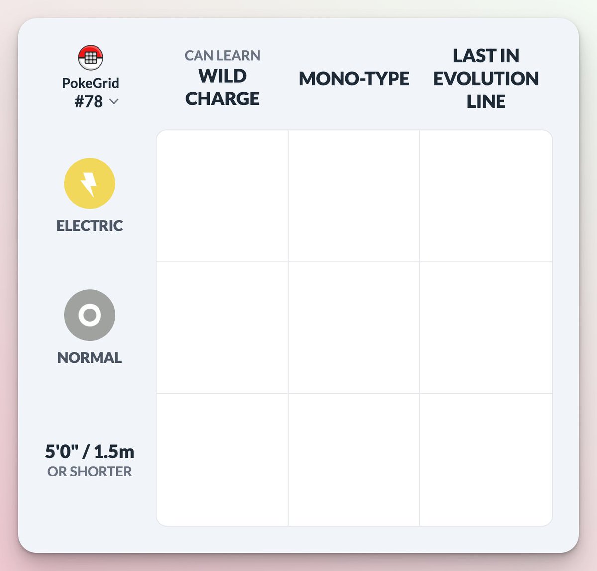 PokeGrid #78: WILD CHARGE ⚡⚡️⚡️

Play at pokegrid.net and let us know your score 👇