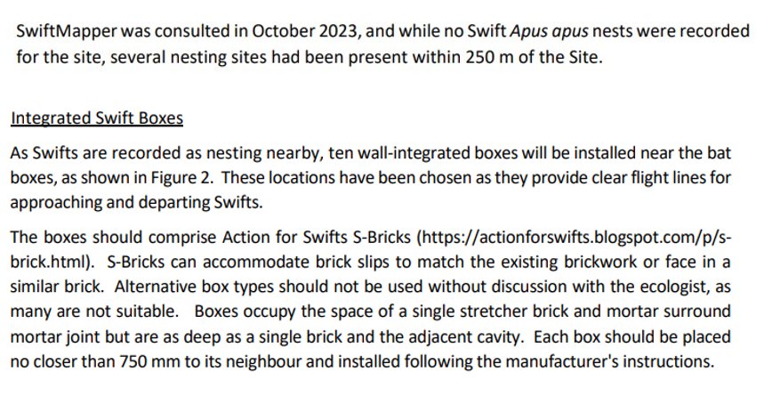 grahamknight59's tweet image. The planning system can be very frustrating for Swift groups trying to get Swift Bricks installed on new developments, so what a pleasure it was to see the passages below in an ecology report for a Hertfordshire* planning application. Shows importance of Swift Mapper records 1/2