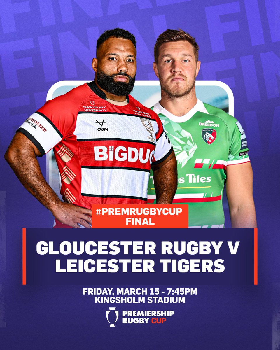 #PremRugbyCup final is locked in 🔒 🍒 @GloucesterRugby v @LeicesterTigers 🗓 Friday, March 15 - 7:45pm 🏟 Kingsholm