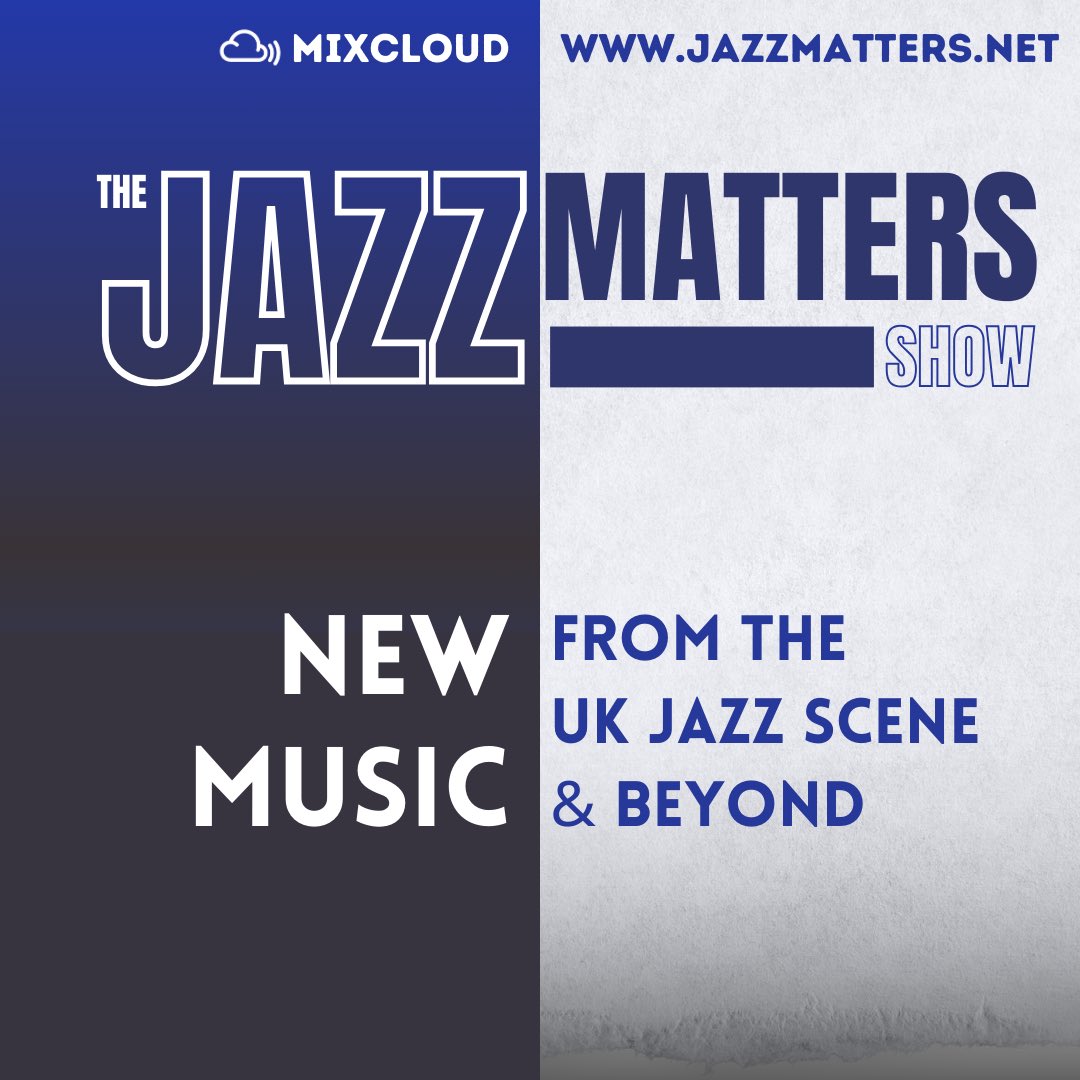BRAND NEW SHOW!! The Jazz Matters Show is a new radio-style show that gets us back to the root of our project - promoting jazz artists and new jazz music. Find it on MixCloud and at JazzMatters.net/radio