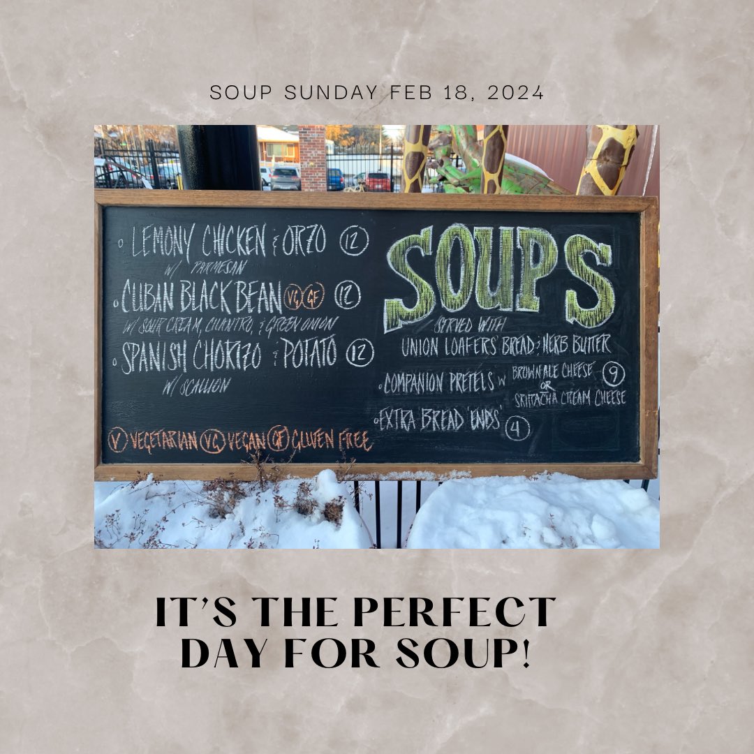 Soup Sunday Feb. 18th. We’ll see you soon. 12 to 8 pm