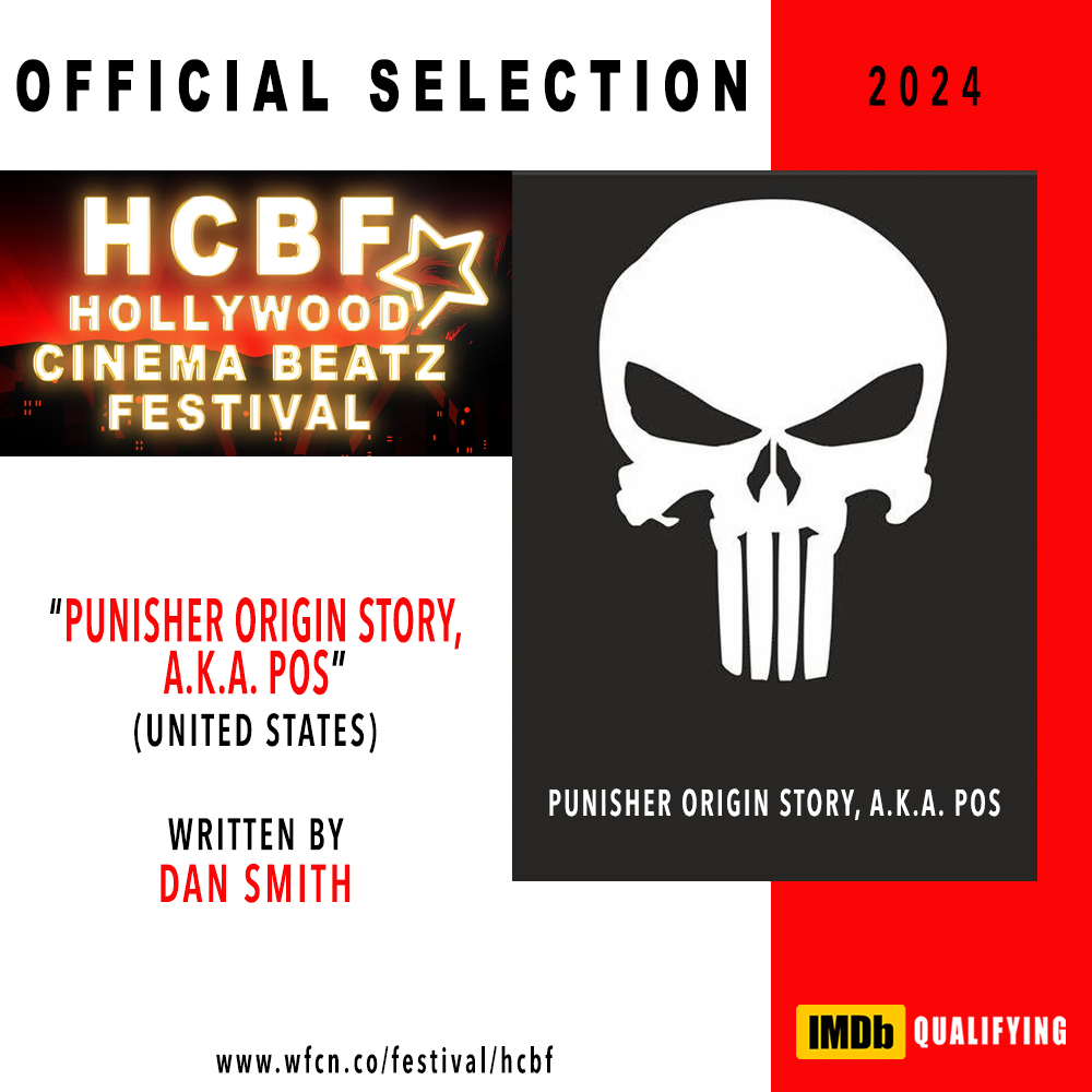 HollywoodCBFest's tweet photo. #OfficialSelection #HCBF2024
Title: #PunisherOriginStory, a.k.a. POS
Written by: #DanSmith

#HollywoodCinemaBeatzFestival #HCBF #filmfreeway #filmfestival #SupportIndieFilm #Hollywood #actorslife https://t.co/WVbJqtIhSQ
