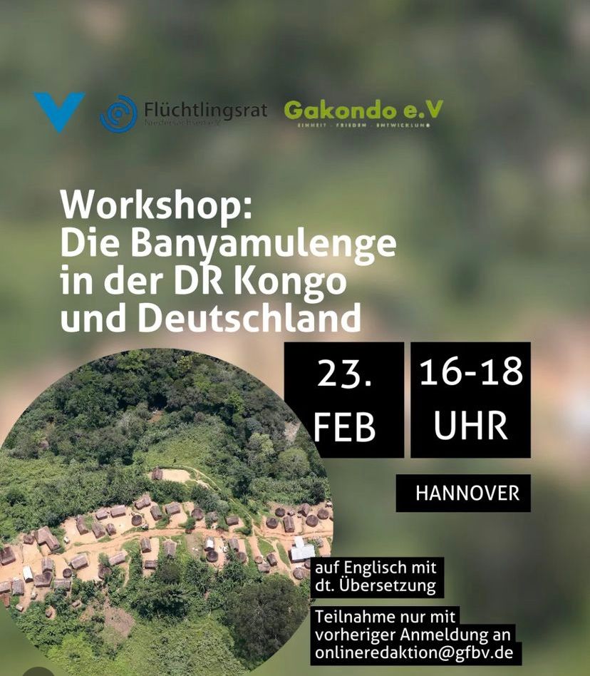 die Banyamulenge Gemeindeschaft  Gakondo e.V mit dem @FlueRat_Nds und @bedrohtevoelker vernstalten wir am 23.02.2023 einen workshop mit Ziel die Aktuellen Situation Der#Mundelheit der Banyamulenge ,der in Demokratisch Republik kongo lebenden.<a href="/GermanyDiplo/">GermanForeignOffice</a> <a href="/hrw/">Human Rights Watch</a> <a href="/UNOSAPG/">UN Genocide Prevention</a> <a href="/kongoecho/">Dominic Johnson</a>