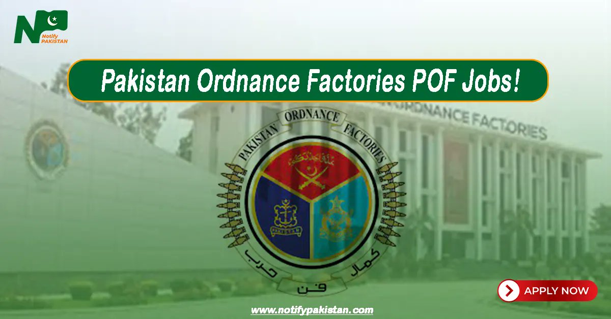 Pakistan Ordnance Factories POF Jobs 2024
Seats: 150
Apply Now: notifypakistan.com/pof-jobs/

#POFJobs
#PakistanJobs
#GovernmentJobsPakistan
#CareersInPakistan
#ManufacturingJobs #POF2024
#NewOpportunities
#DefenseIndustry
#JoinTheTeam #POFTraining #ArtisanScheme #Emergency #PSL9