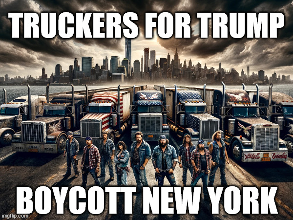 <a href="/LouDobbs/">Lou Dobbs</a> #TruckersForTrump  🇺🇸Boycott New York.🇺🇸
#BoycottNewYork