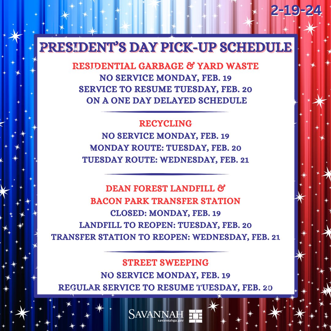 cityofsavannah's tweet photo. City of Savannah administrative offices &amp; facilities will be closed Monday, Feb. 19 in observance of Presidents Day. Emergency services will remain open. 
Sanitation services will be impacted by the holiday closure. Residents can expect the posted changes to their schedule. https://t.co/CXkMn4kfWC