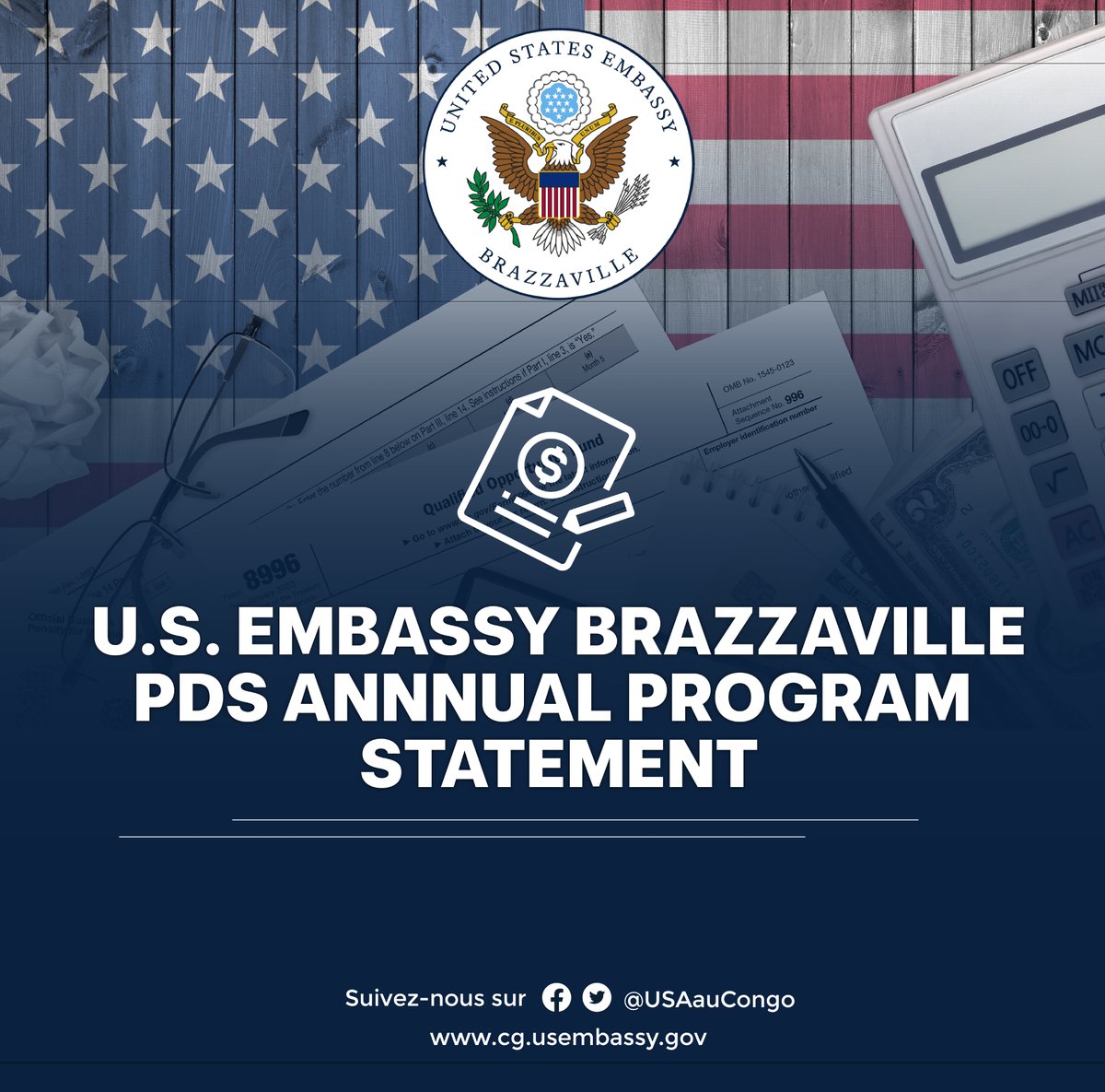 L'Ambassade des Etats-Unis en République du Congo annonce une opportunité de financement à travers son Programme Annuel de Petites Subventions de la Section Diplomatie Publique “PDS-Brazzaville-FY24-03”. Les conditions d’éligibilité, les formulaires à remplir ainsi que toute