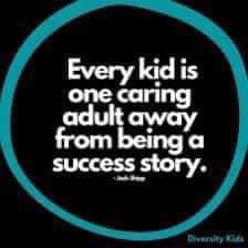 No matter the situation every kid deserves a caring and loving person!  Be that person today and everyday!  Thank you for stepping up and stepping in for our future!