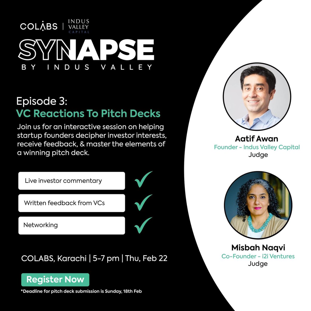 Great opportunity to get candid feedback from VC's who've seen hundreds of pitch decks. *** 🔗 RSVP below to secure your spot (deadline to register is 18th Feb) 👇🏼 indus.vc/synapse 📅 Date: 22nd Feb, 2024 🕘 Time: 5:00 - 7:00 PM 📍 Location: COLABS Phase 5, Karachi