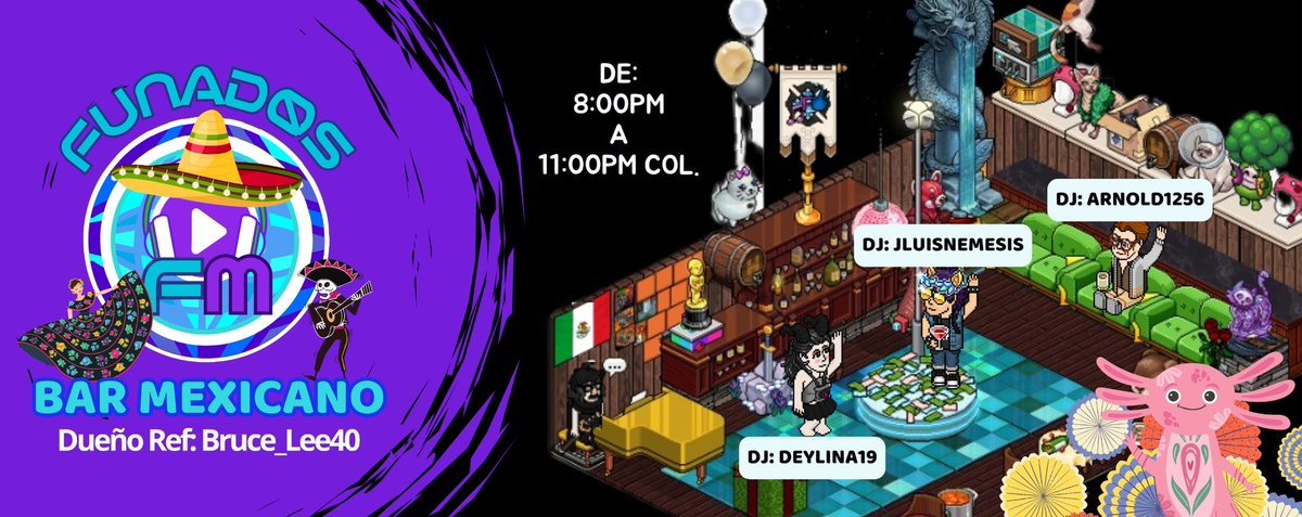 FunadosFm te invita al Bar Mexicano 🇲🇽 a sintonizar con nuestros grandes Djs: <a href="/deylina19/">Deylina19</a>, <a href="/ArnoldHabbo/">Arnold1256</a> y <a href="/JL_Nemesis/">LuisNemesis</a>, hoy de 8:00pm a 11:00pm Col.🇨🇴💕🥃 
No puedes faltar !! Funados está esperándote !! 🍻 

Dueño Ref:<a href="/Lee40Bruce/">BRUCE_LEE40</a> 
Funadosfm.com 🍻❤️