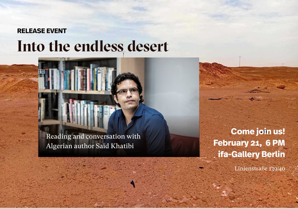 KULTURAUSTAUSCH (@kulturaustausch) on Twitter photo BERLIN: Come join us for a reading and conversation with #Algerian #author <a href="/SadKhatibi1/">Saïd Khatibi (سعيد خطيبي)</a> on Wed, February 21, 6 PM at <a href="/das_ifa/">ifa - Institut für Auslandsbeziehungen</a> in Berlin!
In our latest issue, Saïd took us on a journey through the #Sahara to #Timimoun. We will discuss perception, light emptiness, and more! #free BERLIN: Come join us for a reading and conversation with #Algerian #author <a href="/SadKhatibi1/">Saïd Khatibi (سعيد خطيبي)</a> on Wed, February 21, 6 PM at <a href="/das_ifa/">ifa - Institut für Auslandsbeziehungen</a> in Berlin!
In our latest issue, Saïd took us on a journey through the #Sahara to #Timimoun. We will discuss perception, light emptiness, and more! #free