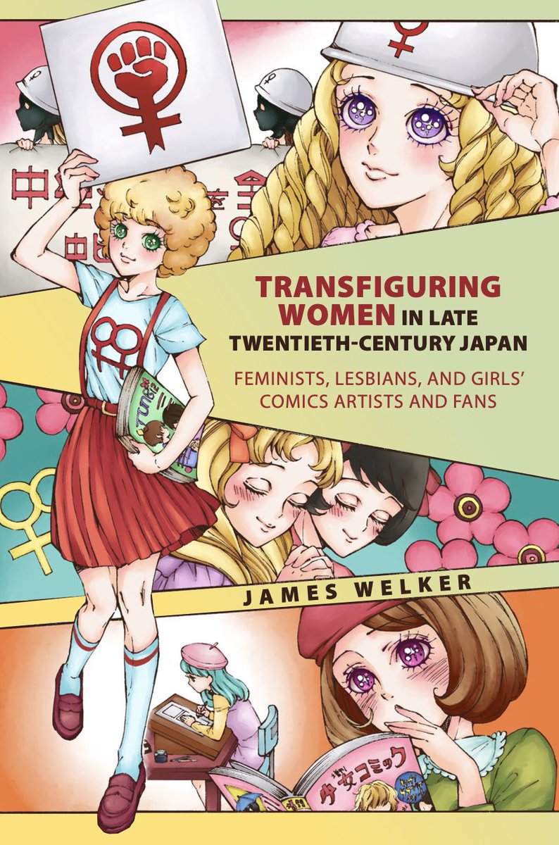 Coming in July

James Welker, Transfiguring Women in Late Twentieth-Century Japan: Feminists, Lesbians, and Girls' Comics Artists and Fans (Hawai'i 2024)

uhpress.hawaii.edu/title/transfig…
