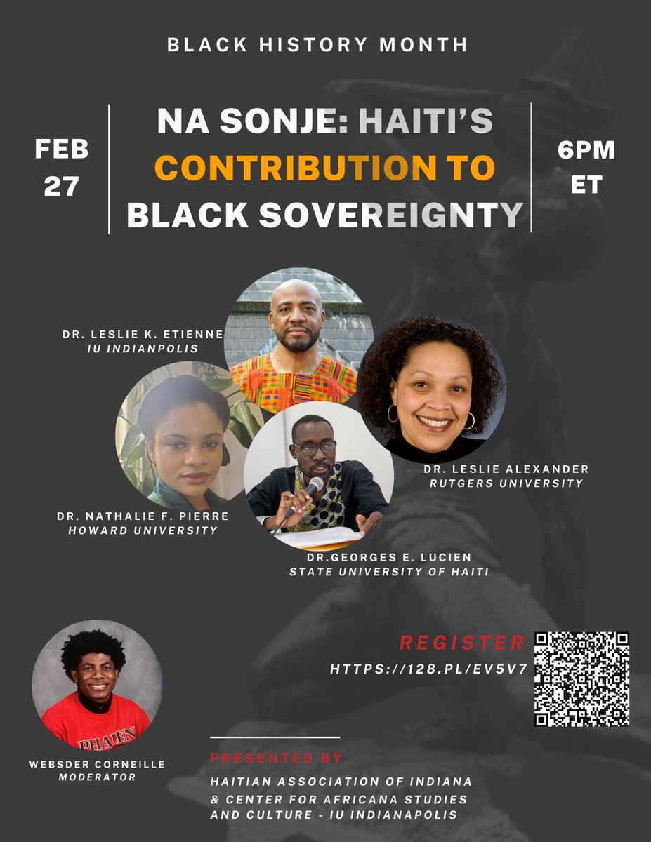 #BlackHistoryMonth | Join me with Dr. @lucien_eddy_pro, Dr. @lesliemalex, Dr. Nathalie F. Pierre & Dr. Leslie Etienne for a conversation about 'Haiti's contribution to #BlackSovereignty' on Tue., Feb 27, at 6pm ET. 🔗Register: lnkd.in/gUuRAR93 @CASCIUPUI @HaitianStudies