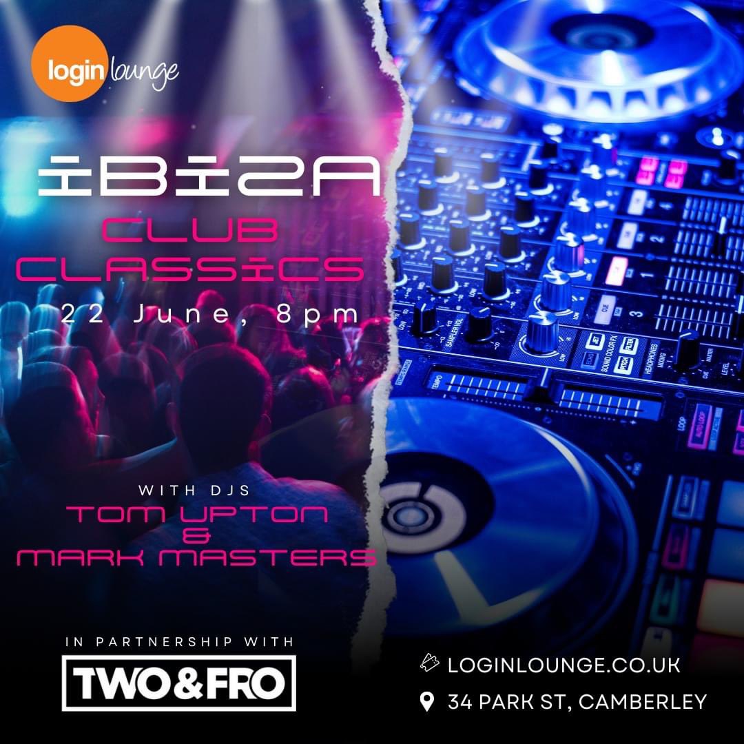 𝐈𝐛𝐢𝐳𝐚 𝐂𝐥𝐮𝐛 𝐂𝐥𝐚𝐬𝐬𝐢𝐜𝐬 🙌🏝🍹
 Featuring world-renowned DJs Tom Upton (Kisstory and Pacha) and Mark Masters (Ministry of Sound and Fabric). 

📆 Saturday 22nd June
⏰ 8pm
📍 34 Park Street, Camberley
🎟𝐓𝐈𝐂𝐊𝐄𝐓𝐒: tinyurl.com/2u973zy8