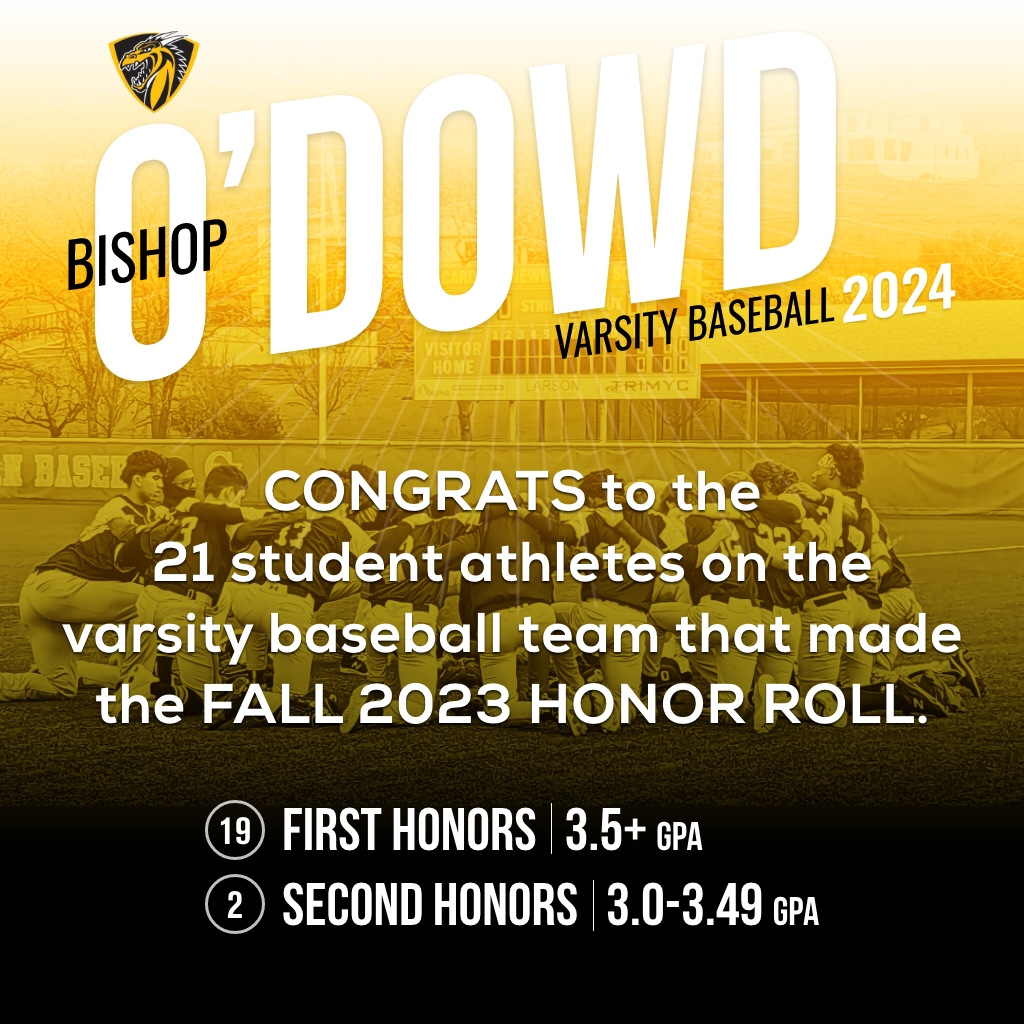 Academics + Athletics = #OdowdBaseball2024