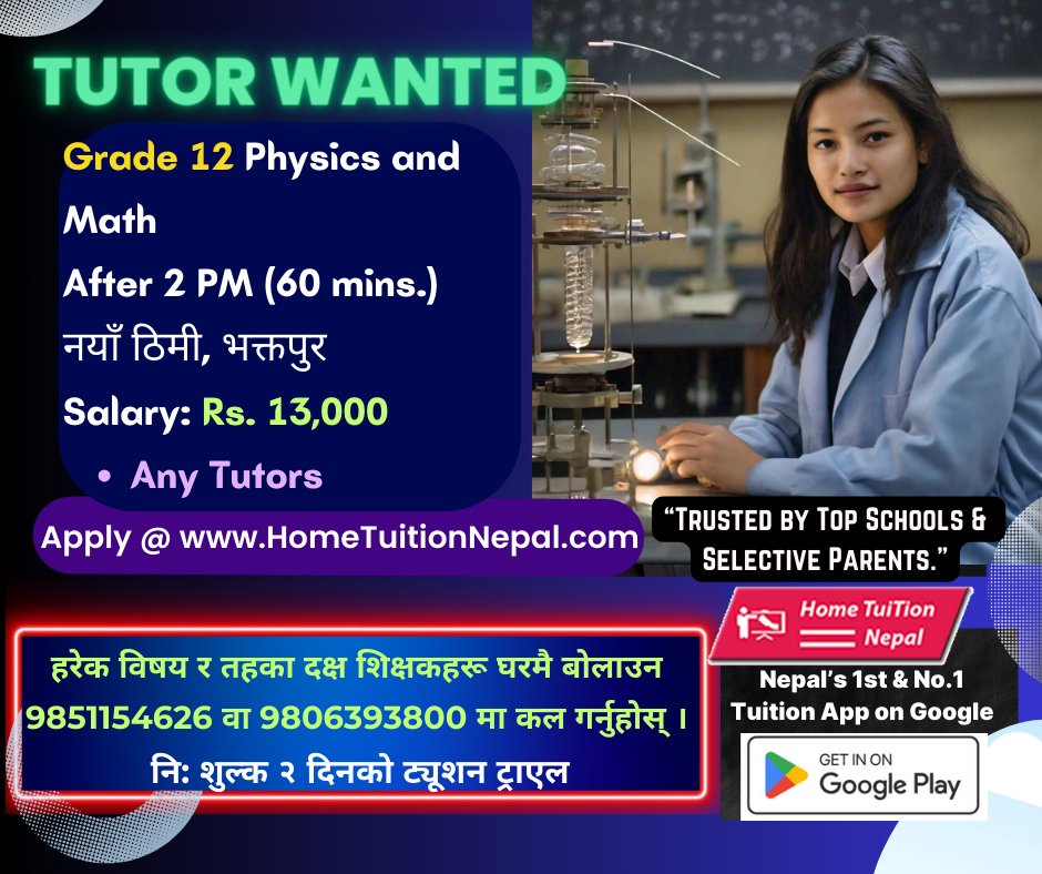 TuitionNepal's tweet image. Tutor Wanted for Grade 12 Physics and Math in Naya Thimi, Bhaktapur. | Rs. 13,000
 Apply @👉  https://wwwHomeTuitionNepalcom/  
✔️ Home Tuition Nepal, a leading Teacher Job Bank for any subject, grade, board at📱 9851154626
#hometuition #mathtuition #PhysicsTuition