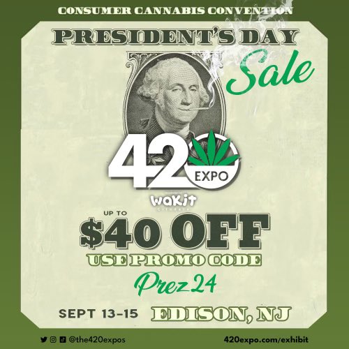 Presidential Savings Await! 💨🔥 SAVE SOME GREEN🍃💨 on this sweet POT-tastic deal 🍃 USE PROMO CODE ✨PREZ24✨and save up to $40 on tickets to this year’s 420 EXPO: The largest celebration of our favorite bud! 🥰