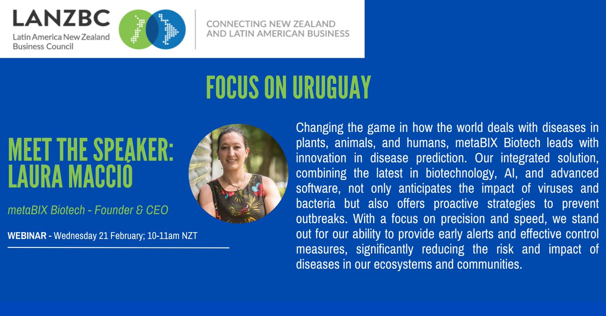 This week Focus on Uruguay - webinar! Hear from Laura Macció, metaBIX Biotech CEO and learn how they have revolutionsed how the world deals with disease prediciton in plants, animals and humans. To register: nzte.zoom.us/webinar/regist… #Uruguay #NZ #trade @uruaustralia