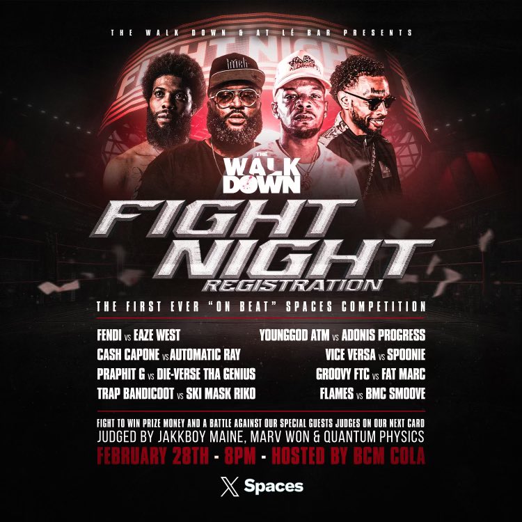 ToneQapo's tweet photo. 🚨Fight Night Registration🚨
Presented by The Walk Down
Card Update: We are truly humbled by the amount of MCs who have reached out - but we have narrowed it down to the 16 battlers listed below! Honored to have so many hitters across the map 💪🏿💪🏿💪🏿
Hosted by BCM Cola, Marv Won and Jakkboy Maine & QP
Date: February 28th, 8PM EST in Twitter Spaces
@thewalkdownapp @CanovaCapone @marvwon @BigWolfJakk @YungColaMWM @QPhysixxx