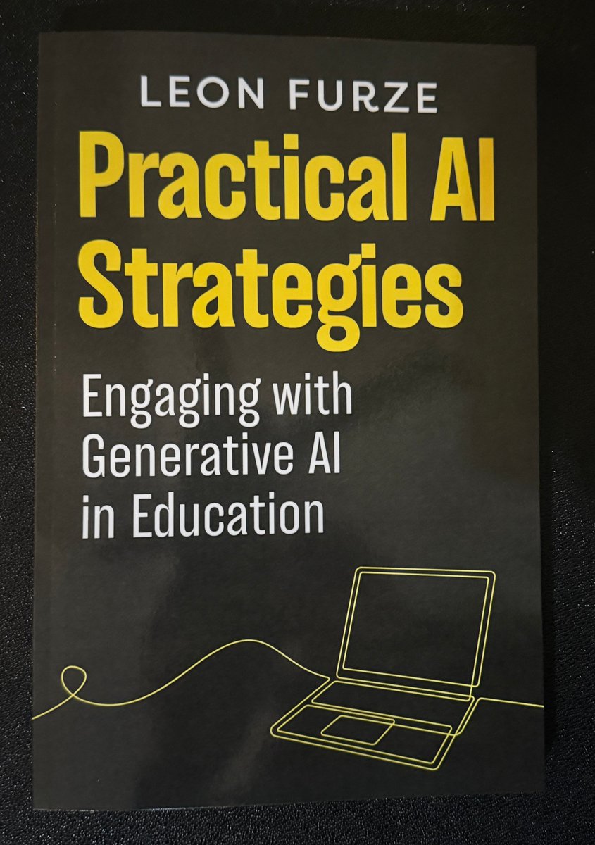 I just got my copy of @lfurze's latest book, Practical AI Strategies! #AI #AIinEdu #AIinEducation leonfurze.com/blog/