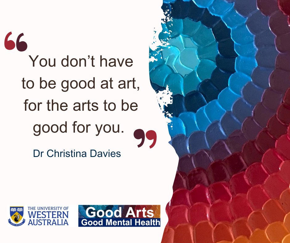 Good Arts Good Mental Health Project. 'You don't have to be good at art, for the arts to be good for you.' Dr Christina Davies #gagmh #goodartsgoodmentalhealth #arts #mentalhealth #happy #uwa #mentalwellbeing #wellness @DrCDavies goo.gl/6usL8H bit.ly/ArtAgeWell