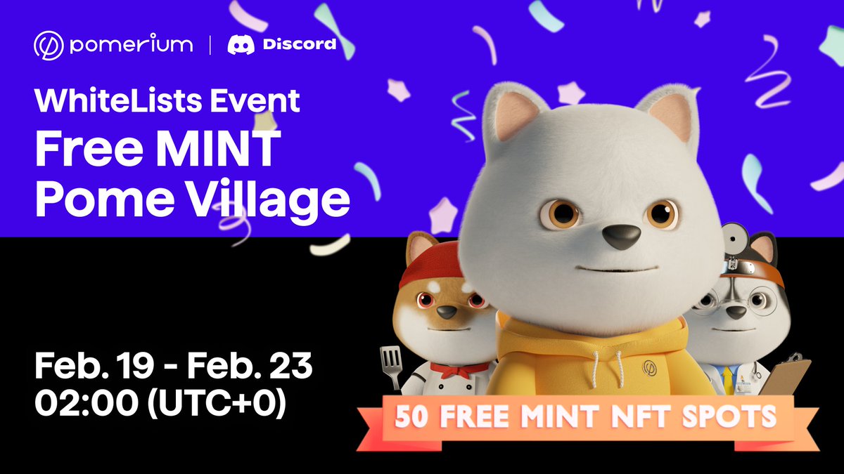 🏕️PomeVillage Discord WhiteList Event 🎉

Join the conversation about #PomeVillage and become eligible for the #WL!

🗓️ Date: 
Feb 19 - Feb 23 02:00 (UTC+0)

🎁Reward:  
☑️Gauranteed X 10WLs 
☑️FCFS X 40WLs 
(by raffle)

How: 
✅ Join the Official #Pomerium Discord channel. 
-