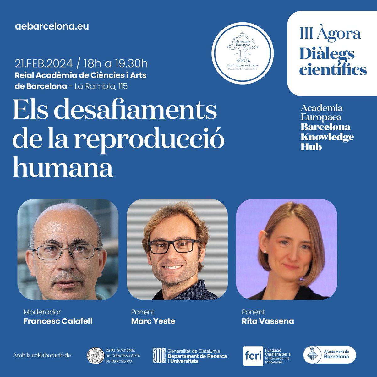Academia Europaea Barcelona (@ae_barcelona) on Twitter photo 🚨Recordatori❗️Últimes places pel diàleg científic àgora: Els desafiaments de la reproducció humana
⏱️Aquest dimecres a les 18h.
ℹ️aebarcelona@fundaciorecerca.cat
Presencial i virtual
#reproducció #ae #Science 🚨Recordatori❗️Últimes places pel diàleg científic àgora: Els desafiaments de la reproducció humana
⏱️Aquest dimecres a les 18h.
ℹ️aebarcelona@fundaciorecerca.cat
Presencial i virtual
#reproducció #ae #Science