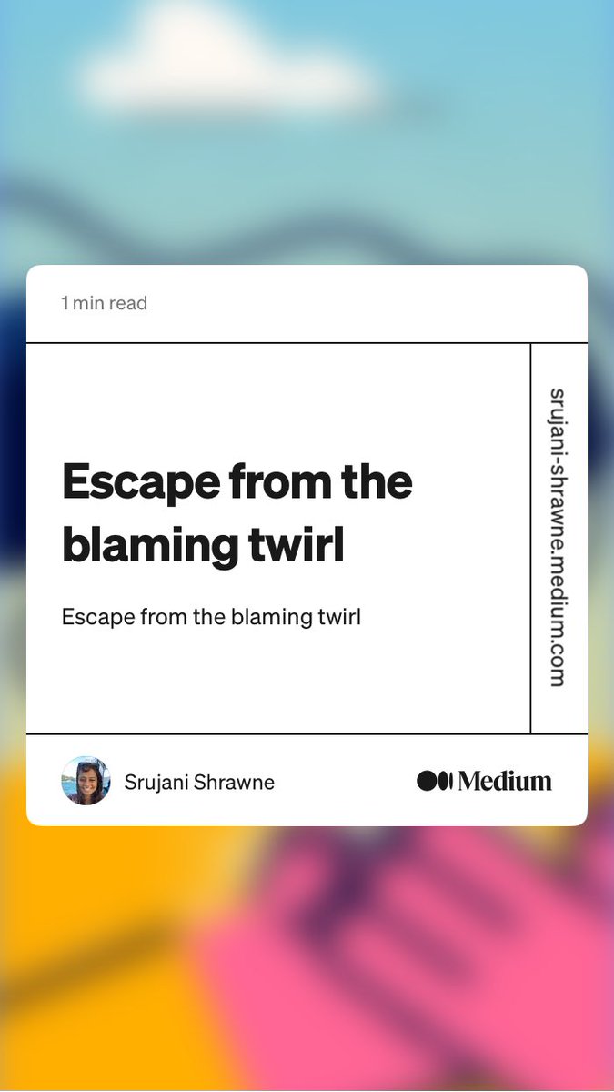 “Escape from the blaming twirl” by Srujani Shrawne
medium.com/poetry-salad/e…