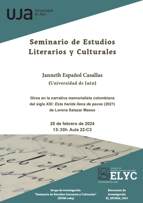 En <a href="/selycujaen/">Seminario de Estudios Literarios y Culturales</a> retomamos nuestro Ciclo de conferencias con la intervención de Janneth Español Casallas, que examinará para nosotros Esta herida llena de peces, la fantástica novela de Lorena Salazar Masso.