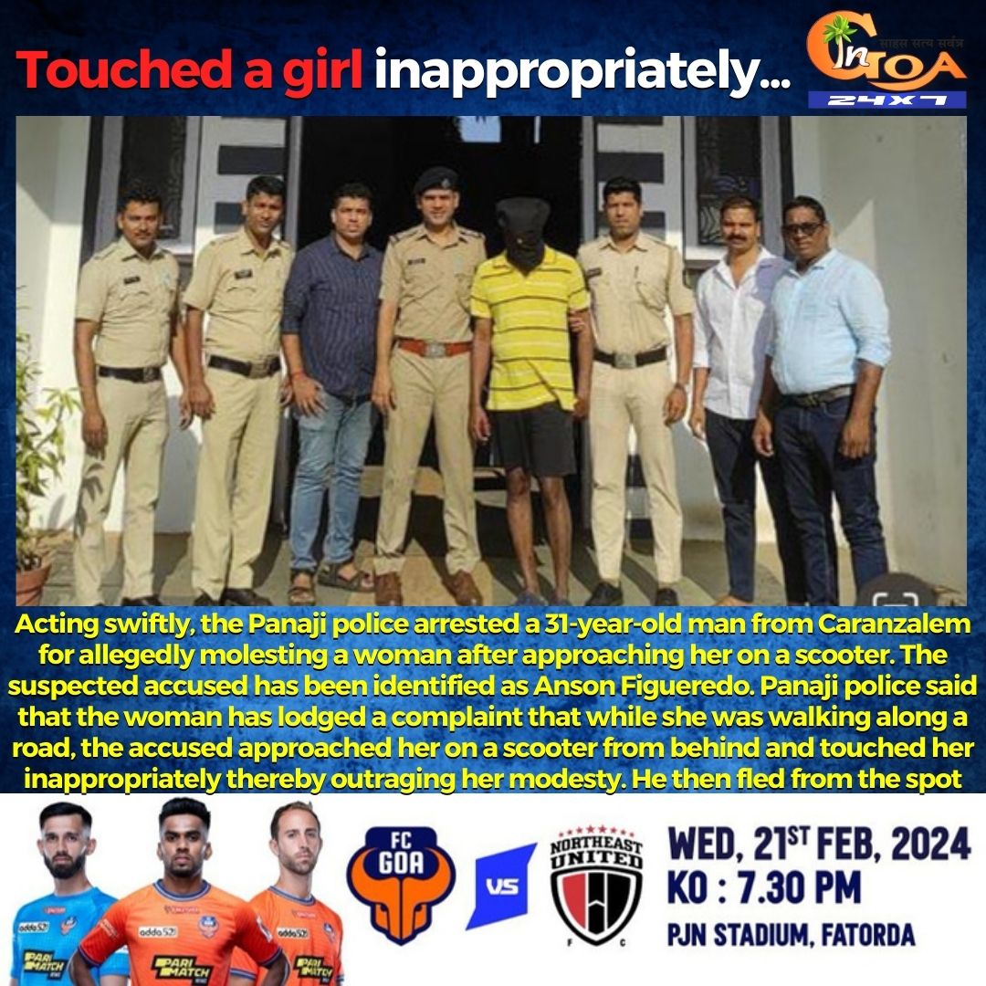 InGoa24x7's tweet photo. Touched a girl inappropriately...

#Goa #GoaNews #OutragingModesty #Crime #Panjim https://t.co/eBOsvPntZL