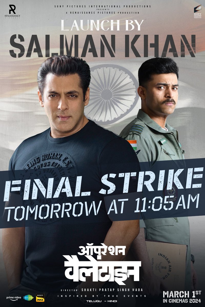 The operation gets 'MEGA' with its arrival🔥

Global 🌟 <a href="/AlwaysRamCharan/">Ram Charan</a> and Bhai <a href="/BeingSalmanKhan/">Salman Khan</a> are set to launch the Final Strike from #OperationValentine Tomorrow at 11:05 AM💥

Stay Tuned ❤️‍🔥

#OPVonMarch1st

<a href="/IAmVarunTej/">Varun Tej Konidela</a> <a href="/ManushiChhillar/">Manushi Chhillar</a> <a href="/ShaktipsHada89/">Shakti Pratap Singh Hada</a> <a href="/MickeyJMeyer/">Mickey J Meyer</a>