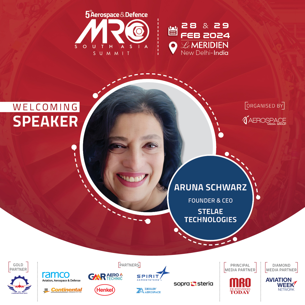 MROSouthAsia's tweet image. .@stelaetech, Founder &amp;amp; CEO, Aruna Schwarz will be joining the Aerospace Media Group as our distinguished speaker at the 5th MRO South Asia Summit 2024 at the Le Meridien, New Delhi on 28 &amp;amp;29 February 2024.

Register: mrosouthasia.com/register/

#MROSAS2024 #MROSouthAsia2024 #MROSA
