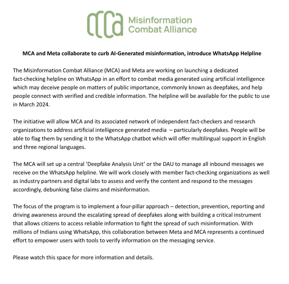 The Misinformation Combat Alliance (MCA) and Meta are working on launching a dedicated fact-checking helpline on WhatsApp in an effort to combat media generated using artificial intelligence which may deceive people on matters of public importance, commonly known as deepfakes.