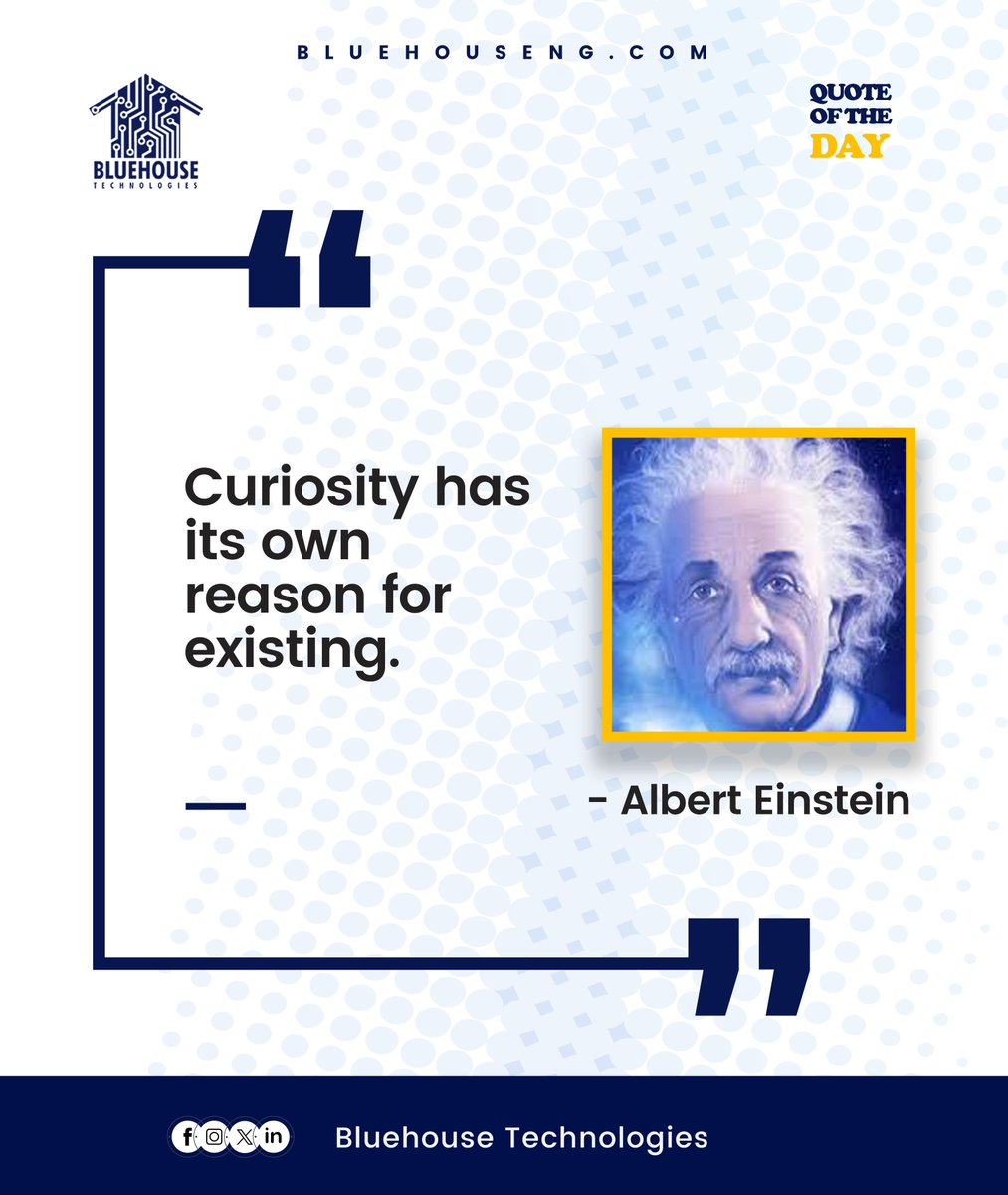 Curiosity is the driving force behind exploration and discovery. 

It pushes us to seek out new information, ask questions, and engage with the world around us. 

#CuriousTechies #EinsteinWisdom  #DigitalMindset #LearnwithPurpose #FutureTechLeaders #bluehousetechnologies