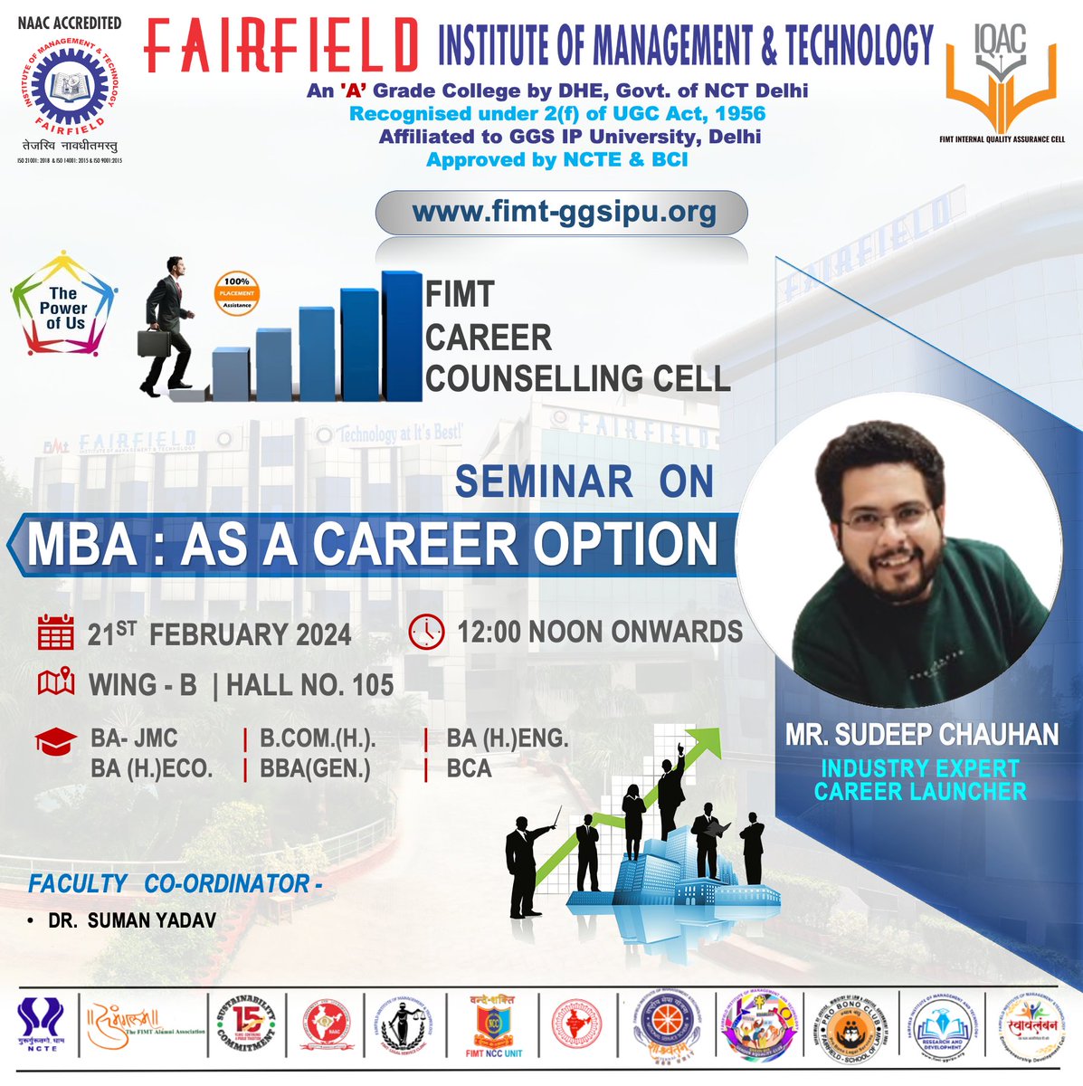 Unlock the gateway to success!Join us for an enlightening seminar on 'MBA: Your Pathway to Success #FIMT Career Counselling Cell ; 
21stFeb.|  12 Noon onwards. 
Get ready to be inspired by the insights of Mr. Sudeep Chauhan, Industry Maestro from #CareerLauncher. 🌐 
#FIMTcollege