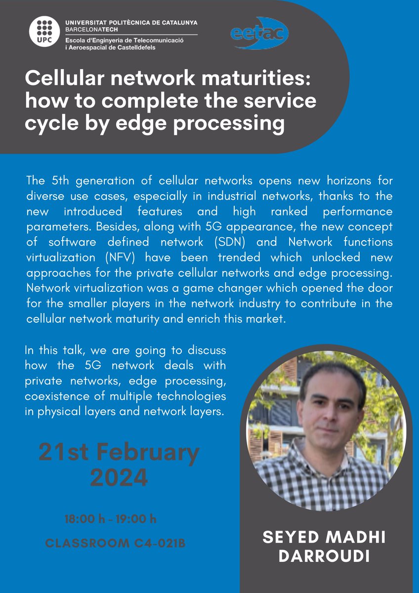 EETAC_UPC's tweet photo. Els #màstersUPC #MASTEAM i #MATT organitzen aquesta setmana la conferència:
🔵 “Cellular network maturities: how to complete the service cycle by edge processing”
🎙️ Dr Seyed Mahdi Darroudi.
🗓️ 21 de febrer a les 18 h. C4-021B de l'#EETAC
#5G #5Gnetwork #màstersEETAC https://t.co/Jw3b4JCg8g